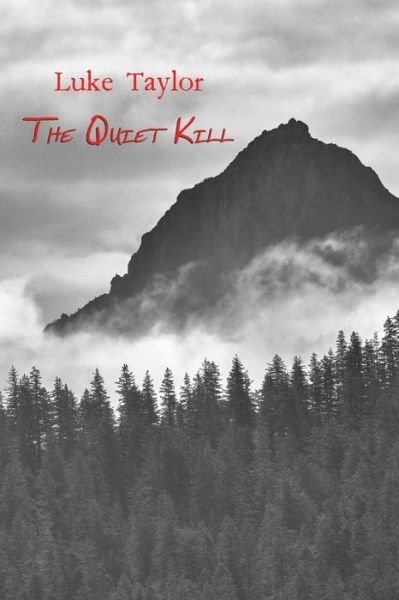 Cover for Luke Taylor · The Quiet Kill (Paperback Book) (2014)