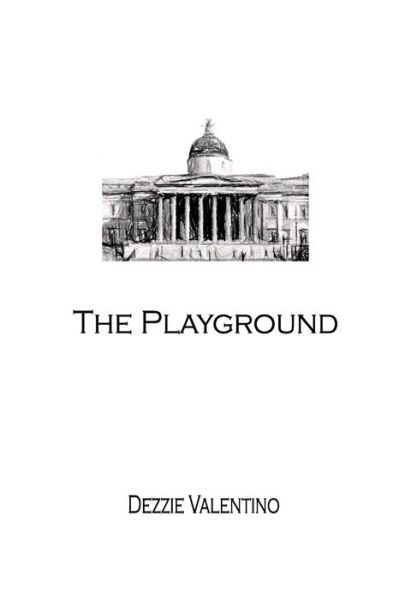 Cover for Dezzie Valentino · The Playground (Paperback Bog) (2017)