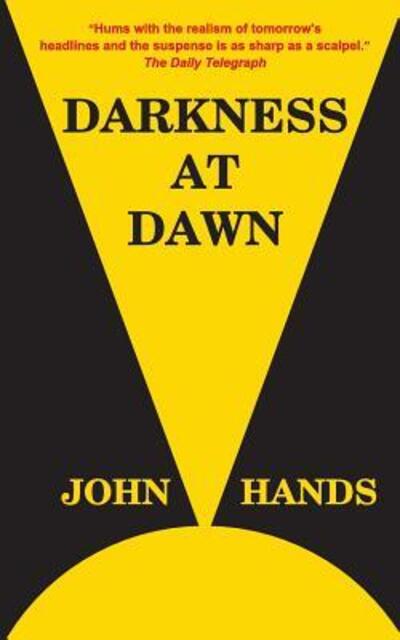 Cover for John Hands · Darkness at Dawn (Paperback Book) (2016)