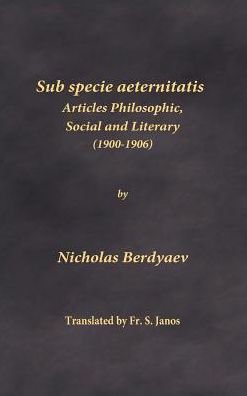 Cover for Nicholas Berdyaev · Sub specie aeternitatis (Inbunden Bok) (2019)