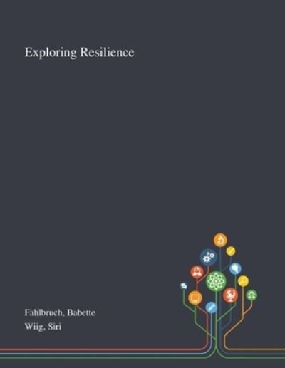 Cover for Babette Fahlbruch · Exploring Resilience (Paperback Bog) (2020)