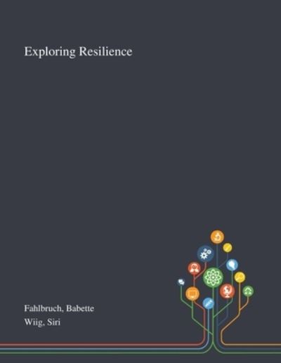 Cover for Babette Fahlbruch · Exploring Resilience (Paperback Book) (2020)