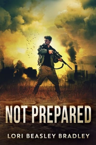 Cover for Lori Beasley Bradley · Not Prepared (Paperback Book) (2021)