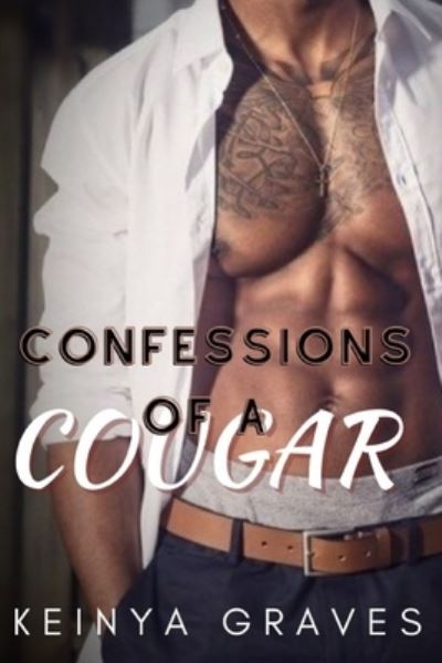 Cover for Keinya Graves · Confessions of a Cougar (Paperback Book) (2019)