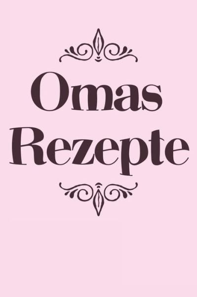 Cover for Liddelbooks Rezepte &amp; Kochen · Omas Rezepte (Paperback Bog) (2019)