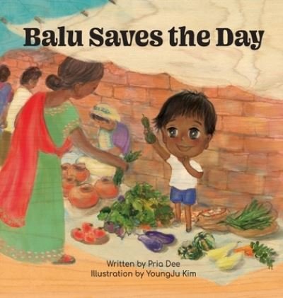 Cover for Pria Dee · Balu Saves the Day (Hardcover bog) (2021)