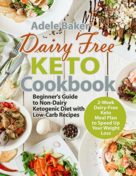 Cover for Adele Baker · Dairy Free Keto Cookbook (Paperback Book) (2019)