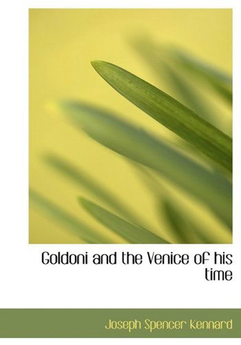 Cover for Joseph Spencer Kennard · Goldoni and the Venice of His Time (Hardcover Book) (2009)