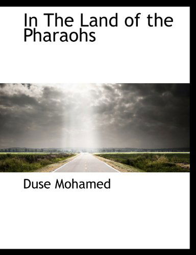 Cover for Duse Mohamed · In the Land   of the Pharaohs (Paperback Book) (2010)