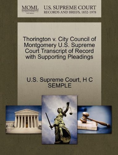 Cover for H C Semple · Thorington V. City Council of Montgomery U.s. Supreme Court Transcript of Record with Supporting Pleadings (Paperback Book) (2011)