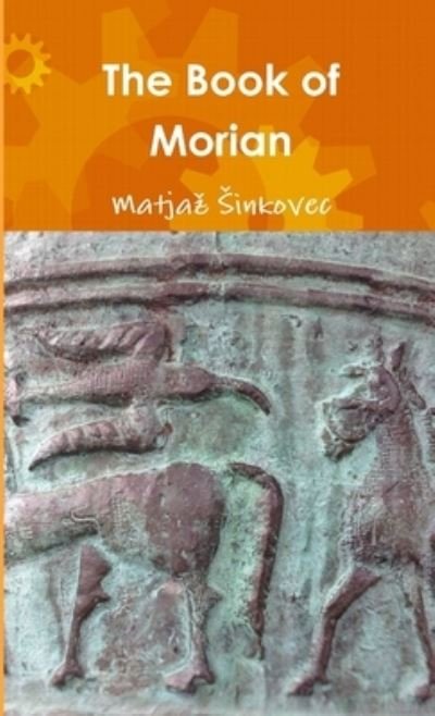 Cover for Matjaz Sinkovec · Book of Morian (Buch) (2013)
