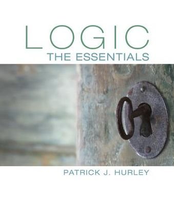 Cover for Hurley, Patrick (University of San Diego) · Logic: The Essentials (Pocketbok) [New edition] (2015)