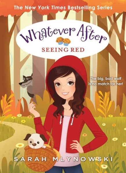 Cover for Sarah Mlynowski · Seeing Red (Whatever After #12) - Whatever After (Hardcover Book) (2018)