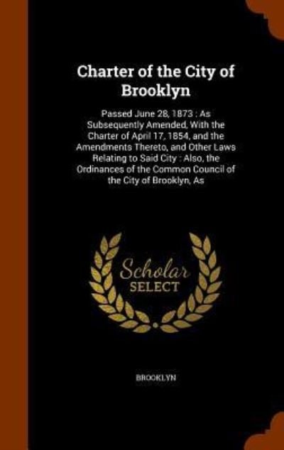 Cover for Brooklyn · Charter of the City of Brooklyn (Gebundenes Buch) (2015)
