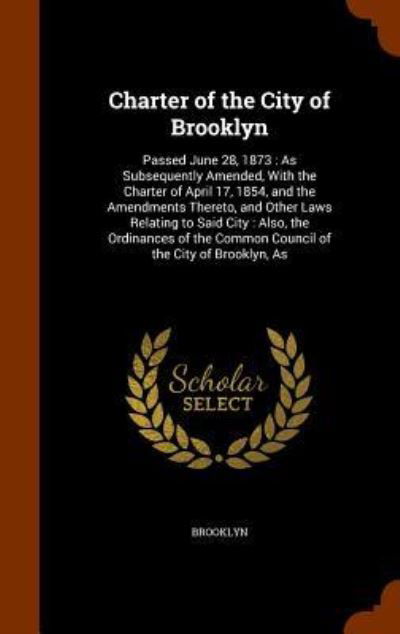 Cover for Brooklyn · Charter of the City of Brooklyn (Inbunden Bok) (2015)