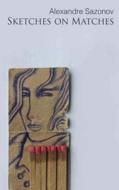 Cover for Alexandre Sazonov · Sketches on Matches (Paperback Book) (2018)