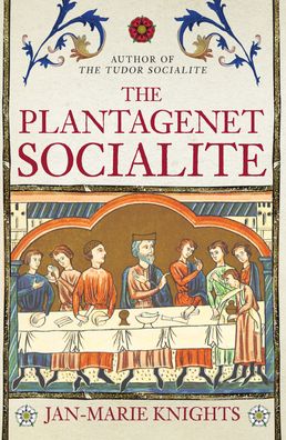 Cover for Jan-Marie Knights · The Plantagenet Socialite (Inbunden Bok) (2023)