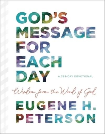 Cover for Eugene H. Peterson · God's Message for Each Day Wisdom from the Word of God (Bok) (2020)