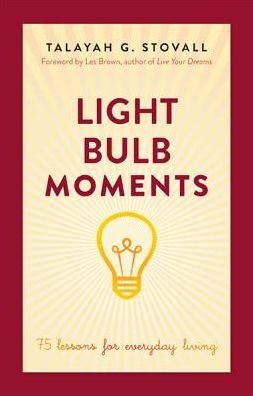 Cover for Talayah Stovall · Light Bulb Moments: 75 Lessons for Everyday Living (Paperback Book) (2014)