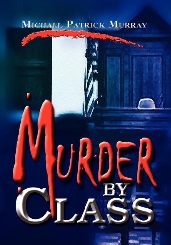 Cover for Michael Patrick Murray · Murder by Class (Hardcover Book) (2002)