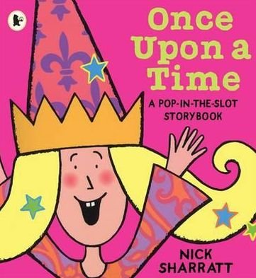 Cover for Nick Sharratt · Once Upon a Time... (Paperback Book) (2011)