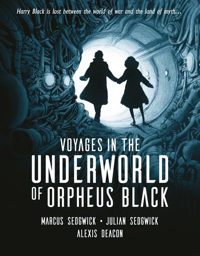Cover for Marcus Sedgwick · Voyages in the Underworld of Orpheus Black (Innbunden bok) (2019)