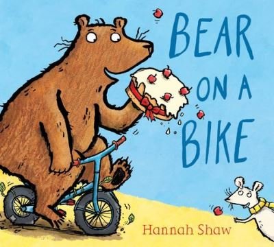 Bear on a Bike Gift edition BB - Hannah Shaw - Books - Scholastic - 9781407178929 - April 6, 2017