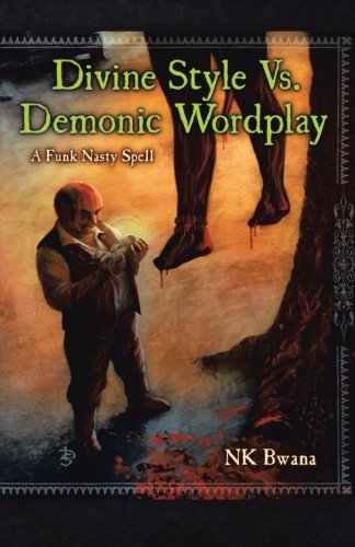 Cover for Nk Bwana · Divine Style vs. Demonic Wordplay (Paperback Bog) (2013)