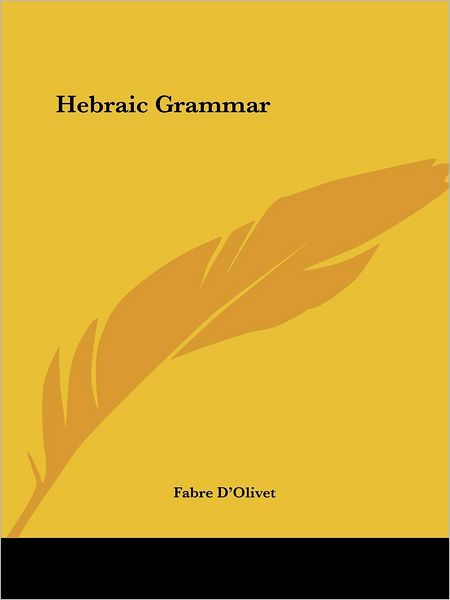 Cover for Fabre D'olivet · Hebraic Grammar (Paperback Book) (2005)