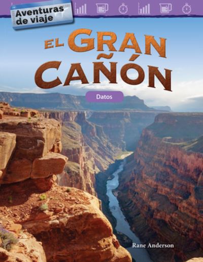 Cover for Rane Anderson · Aventuras de viaje: El Gran Canon: Datos (Travel Adventures: The Grand Canyon: Data) (Pocketbok) (2018)