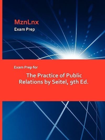 Cover for Seitel · Exam Prep for the Practice of Public Relations by Seitel, 9th Ed. (Paperback Book) (2009)
