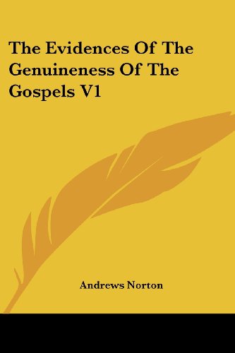 Cover for Andrews Norton · The Evidences of the Genuineness of the Gospels V1 (Paperback Book) (2007)