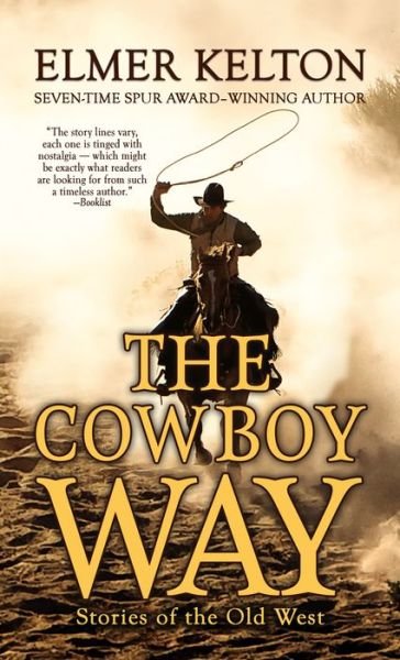 Cover for Elmer Kelton · Cowboy Way (Book) (2021)