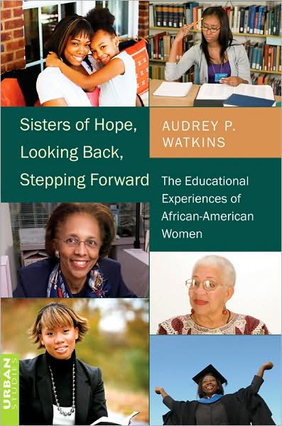 Cover for Audrey P. Watkins · Sisters of Hope, Looking Back, Stepping Forward: The Educational Experiences of African-American Women - Counterpoints (Paperback Book) [New edition] (2009)