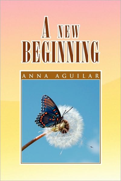 Cover for Anna Aguilar · A New Beginning (Paperback Book) (2009)