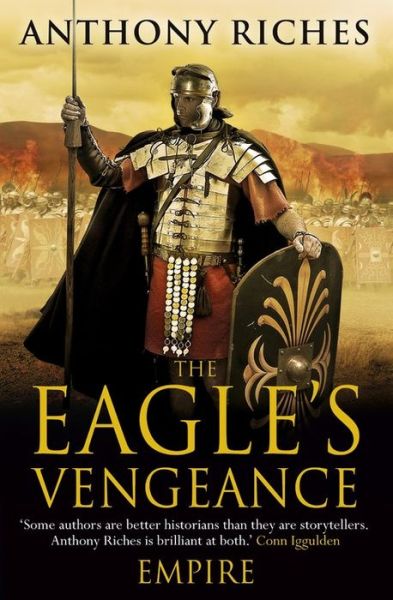 The Eagle's Vengeance: Empire VI - Empire series - Anthony Riches - Książki - Hodder & Stoughton - 9781444711929 - 27 marca 2014