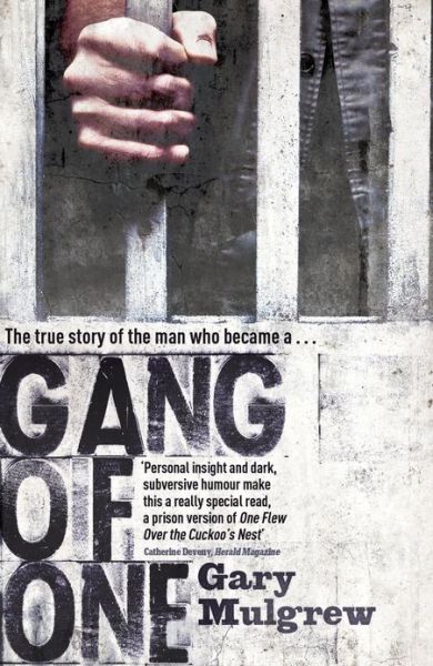 Cover for Gary Mulgrew · Gang of One: One Man's Incredible Battle to Find his Missing Daughter: One Man's Incredible Battle to Find his Missing Daughter (Paperback Book) (2012)