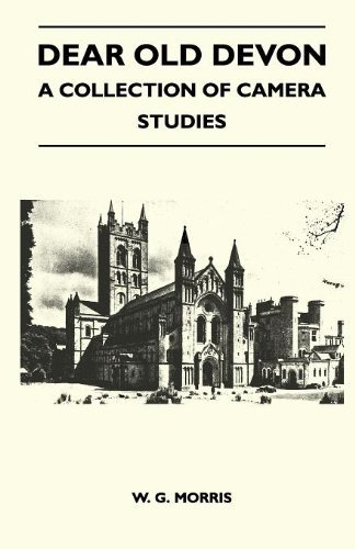Cover for W. G. Morris · Dear Old Devon - a Collection of Camera Studies (Paperback Book) (2010)