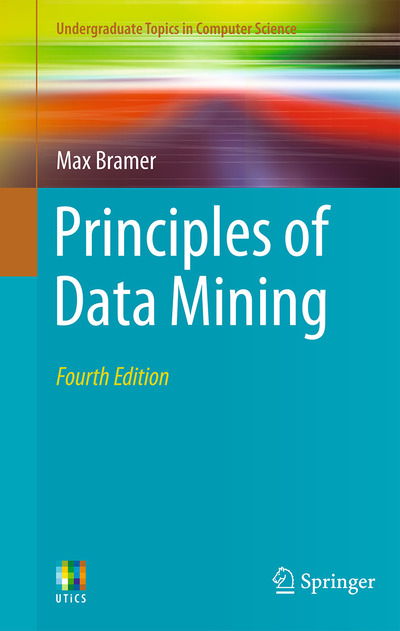 Cover for Max Bramer · Principles of Data Mining - Undergraduate Topics in Computer Science (Taschenbuch) [4th ed. 2020 edition] (2020)