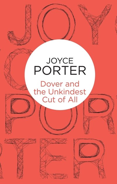 Cover for Joyce Porter · Dover and the Unkindest Cut of All (N/A) (2013)