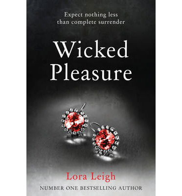 Cover for Lora Leigh · Wicked Pleasure - Bound Hearts (Paperback Book) [Main Market Ed. edition] (2014)