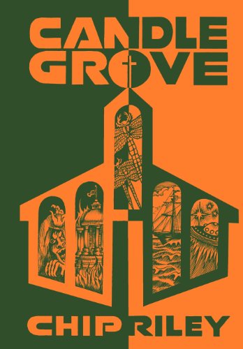 Candle Grove - Chip Riley - Books - Westbow Press - 9781449703929 - December 27, 2011