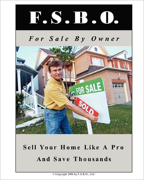 Cover for S R Francis · For Sale by Owner: the Serious Home Seller's Guide (Paperback Book) (2010)