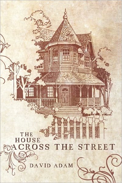 Cover for David Adam · The House Across the Street (Paperback Book) (2011)