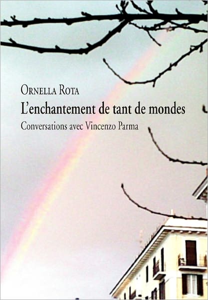 Cover for Ornella Rota · L'enchantement De Tant De Mondes (Paperback Book) (2011)