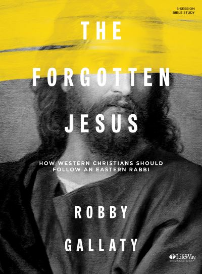 Cover for Robby Gallaty · Forgotten Jesus Bible Study Book, The (Paperback Book) (2017)