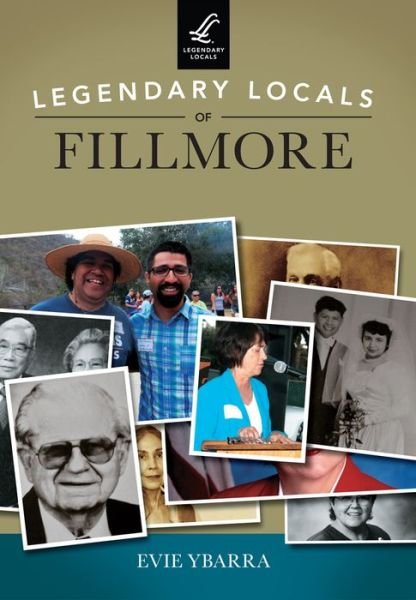 Cover for Evie Ybarra · Legendary Locals of Fillmore (Paperback Book) (2015)