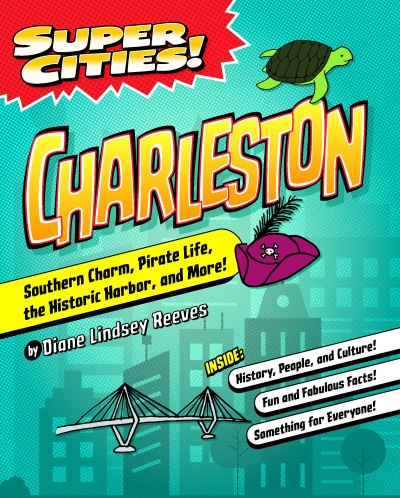 Cover for Diane Lindsey Reeves · Super Cities! Charleston (Book) (2022)