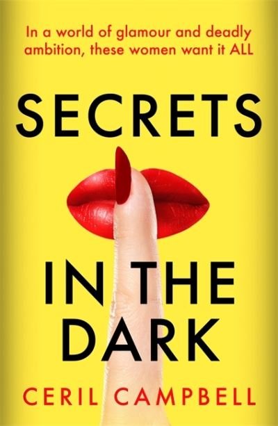 Cover for Ceril Campbell · Secrets in the Dark: THE glamorous blockbuster and the escapist treat you NEED! (Paperback Book) (2021)