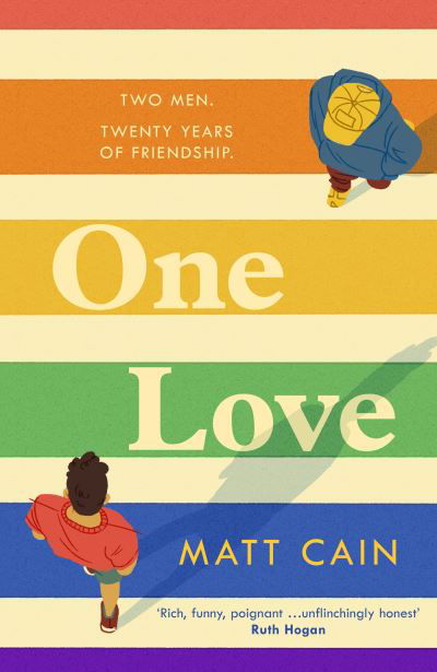One Love: a brand new uplifting love story from the author of The Secret Life of Albert Entwistle - Matt Cain - Kirjat - Headline Publishing Group - 9781472291929 - torstai 30. toukokuuta 2024